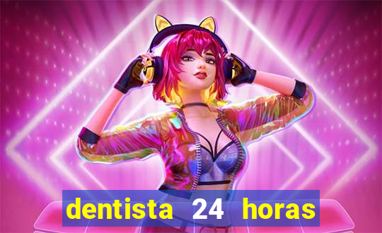 dentista 24 horas em betim